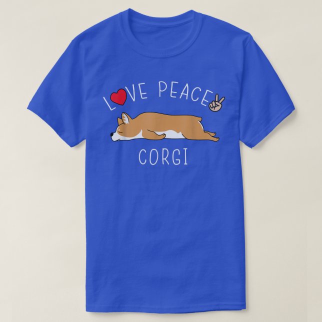 Peace Love Corgi Funny Cute Lazy Animal Kawaii  T-Shirt (Design Front)