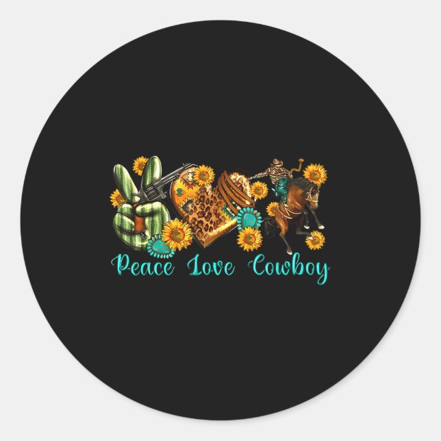 Peace Love Cowboy Western Rodeo Rodeo Life Western Classic Round Sticker (Front)