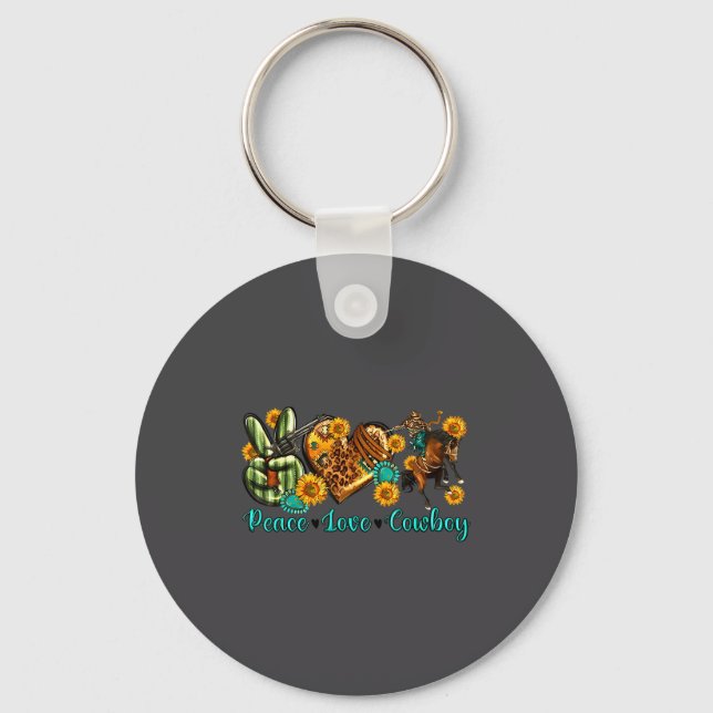 Peace Love Cowboy Western Rodeo Rodeo Life Western Key Ring (Front)
