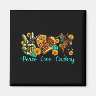 Peace Love Cowboy Western Rodeo Rodeo Life Western Magnet