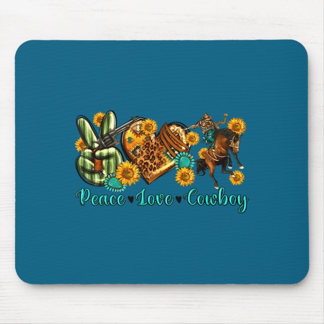 Peace Love Cowboy Western Rodeo Rodeo Life Western Mouse Pad (Front)