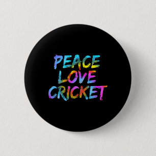 Peace Love Cricket Bowler Tsman Rounder Game Crick 6 Cm Round Badge