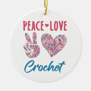 Peace Love Crochet Ceramic Ornament