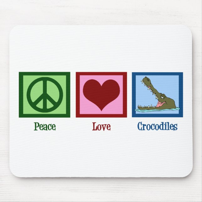 Peace Love Crocodiles Mouse Pad (Front)