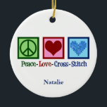 Peace Love Cross Stitch Cute Personalised Ceramic Ornament<br><div class="desc">Cute cross stitching ornament gift for someone who loves to create things. This custom Peace Love Cross Stitch gift features a peace sign,  heart,  and a pretty cross-stitch pattern heart.</div>