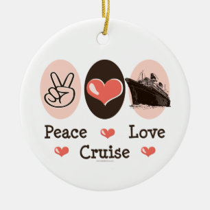 Peace Love Cruise Ornament