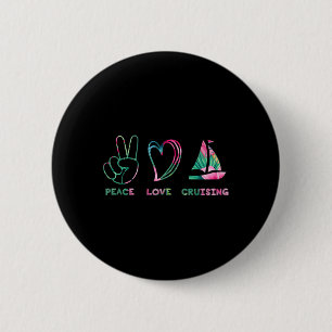 Peace Love Cruising Family Cruise Summer 6 Cm Round Badge