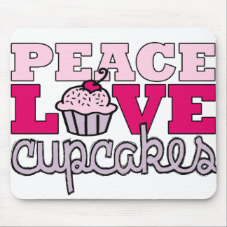 Peace, Love & Cupcakes! Mouse Pad