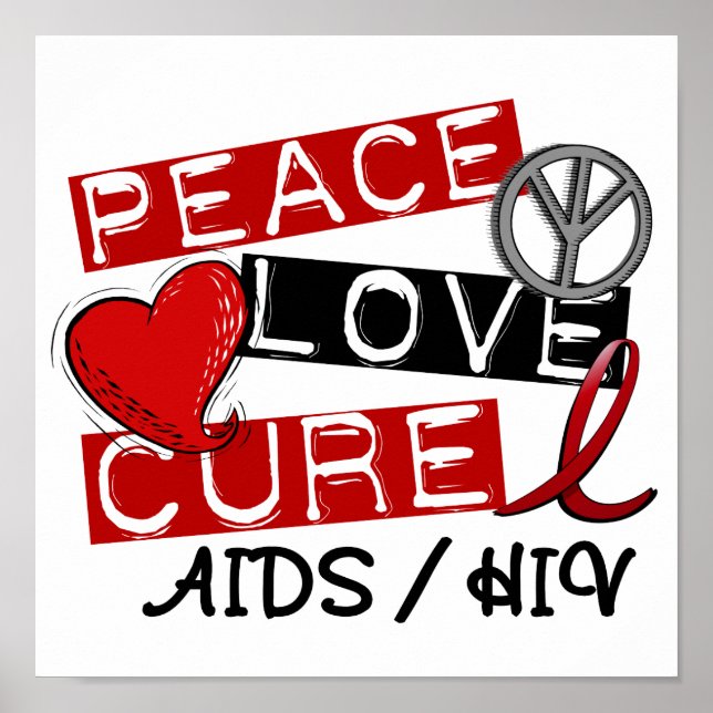 Peace Love Cure AIDS HIV Poster (Front)