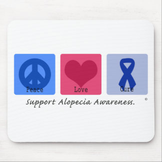 Peace Love Cure Alopecia Mouse Pad