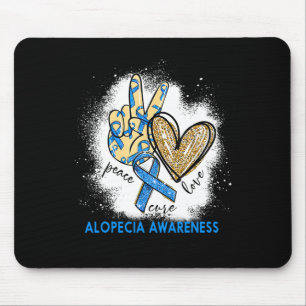 Peace Love Cure Bleached Alopecia Awareness Mouse Pad