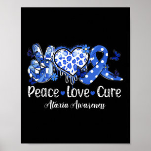 Peace Love Cure Blue Ribbon Ataxia Awareness Poster