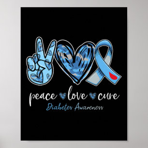 Peace love cure blue ribbon diabetes awareness mon poster