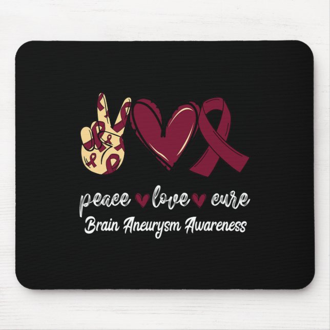 Peace Love Cure Brain Aneurysm Burgundy Ribbon Awa Mouse Pad (Front)