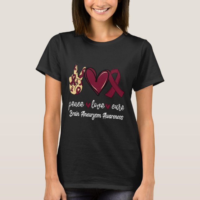Peace Love Cure Brain Aneurysm Burgundy Ribbon Awa T-Shirt (Front)