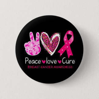 Peace Love Cure Breast Cancer Awareness 2021 Wo 6 Cm Round Badge