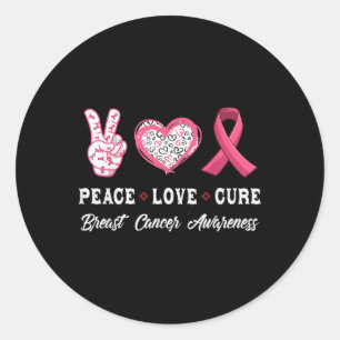 Peace Love Cure Breast Cancer Awareness Men Women Classic Round Sticker