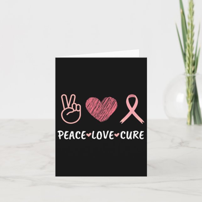 Peace Love Cure Breast Cancer Awareness Women  Card (Front)