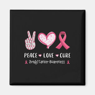 Peace Love Cure Breast Cancer Awareness Women Kids Magnet