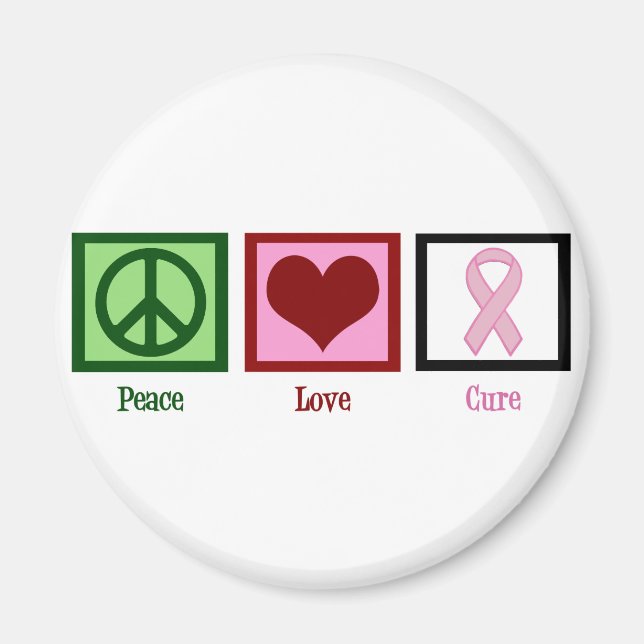 Peace Love Cure Breast Cancer Magnet (Front)