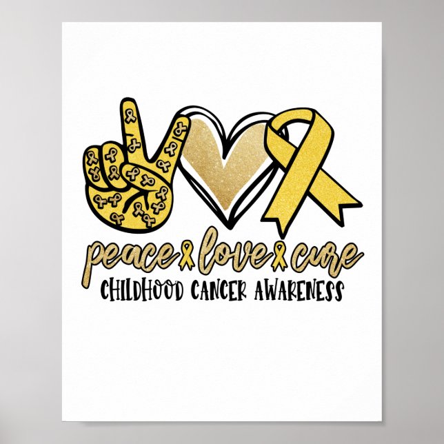 Peace Love Cure Childhood Cancer Awareness Poster (Front)