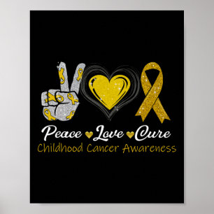 Peace Love Cure - Childhood Cancer Awareness Poster