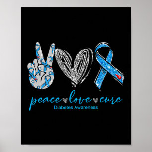Peace Love Cure Diabetes Awareness Heart Ribbon Poster
