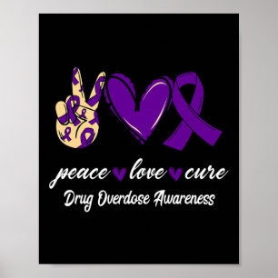 Peace Love Cure Drug Overdose Purple Ribbon Awaren Poster