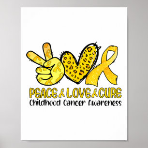 Peace Love Cure Golden Ribbon Childhood Cancer Awa Poster