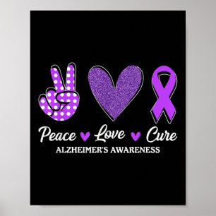 Peace Love Cure Heimers Awareness  Poster