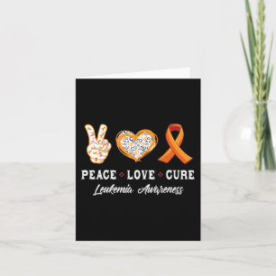 Peace Love cure Leukaemia awareness men women kids Card