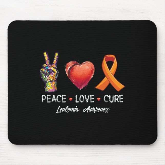 Peace Love cure leukaemia awareness men women kids Mouse Pad (Front)
