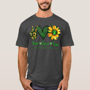 Peace Love Cure Mental Health Awareness Green Sunf T-Shirt