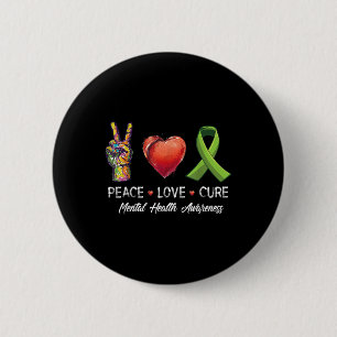 Peace Love Cure Mental Health Awareness Men Women 6 Cm Round Badge