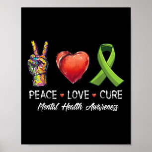 Peace Love Cure Mental Health Awareness Men Women Poster