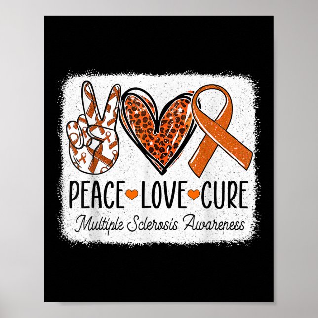 Peace Love Cure Ms Warrior Multiple Sclerosis Awar Poster (Front)