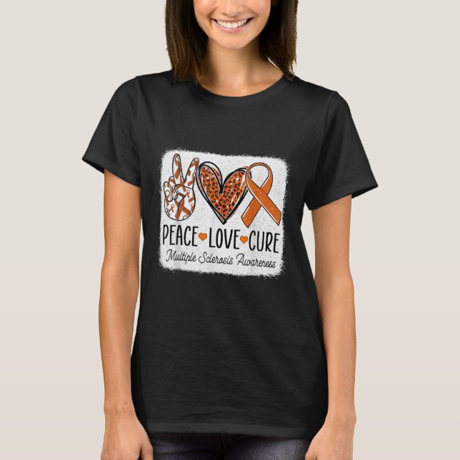 Peace Love Cure Ms Warrior Multiple Sclerosis Awar T-Shirt (Front)