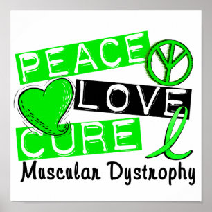 Peace Love Cure Muscular Dystrophy Poster