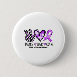 Peace Love Cure Overdose Awareness 6 Cm Round Badge