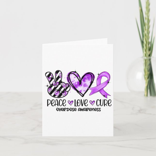 Peace Love Cure Overdose Awareness  Card (Front)