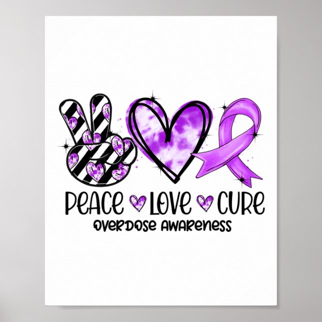 Peace Love Cure Overdose Awareness  Poster (Front)