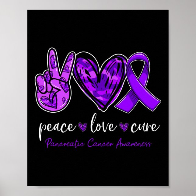 Peace love cure Pancreatic Cancer Awareness month  Poster (Front)