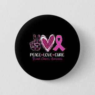 Peace Love Cure Pink Ribbon Breast Cancer Awarenes 6 Cm Round Badge