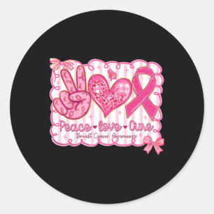 Peace Love Cure Pink Ribbon Breast Cancer Awarenes Classic Round Sticker
