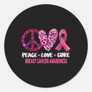 Peace Love Cure Pink Ribbon Breast Cancer Awarenes Classic Round Sticker