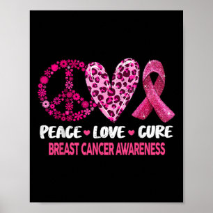 Peace Love Cure Pink Ribbon Breast Cancer Awarenes Poster
