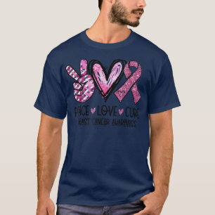Peace Love Cure Pink Ribbon Breast Cancer Awarenes T-Shirt
