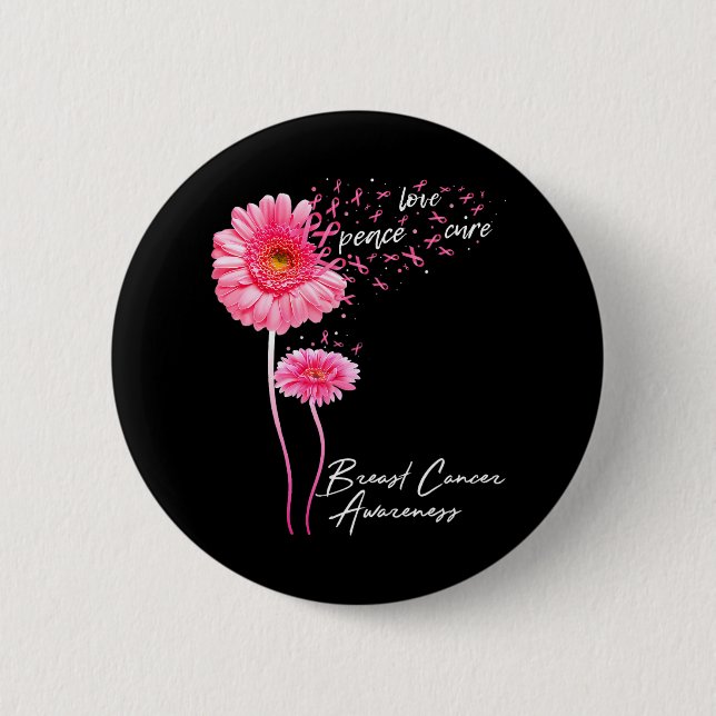 Peace Love Cure Pink Ribbon Daisy Breast Cancer 6 Cm Round Badge (Front)