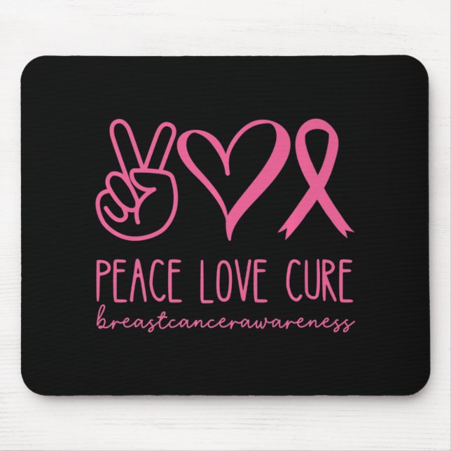 Peace Love Cure Pink Ribbon Warrior Breast Cancer  Mouse Pad (Front)