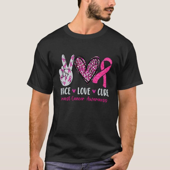 Peace Love Cure Pink Ribbonbreast Cancer Awareness T-Shirt (Front)